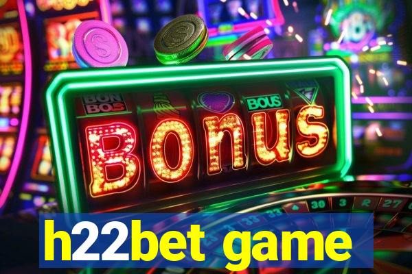 h22bet game